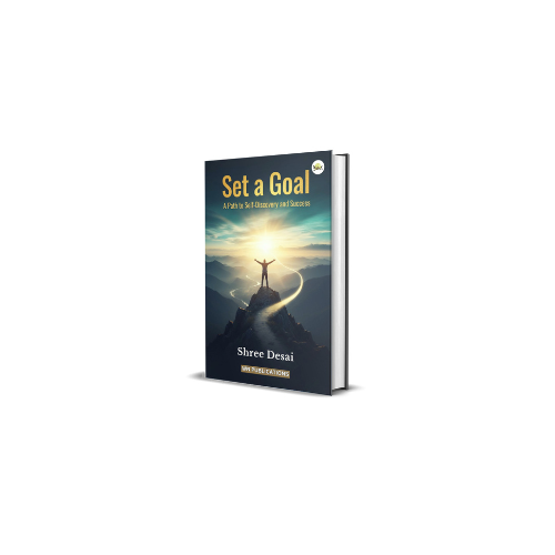 Shree Desai’s “Set a Goal” Lights the Path to Personal and Professional Transformation