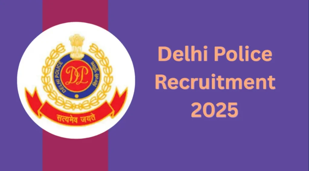 Delhi Police Recruitment: 12वीं पास बनो खाकी के हीरो – 8,854 पद, 81,100 तक सैलरी!