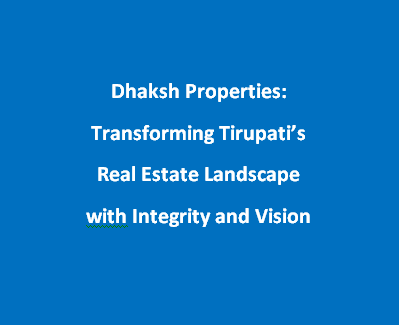Building Trust, Not Just Properties – The Journey of Praveen Manchu & Dhaksh Properties